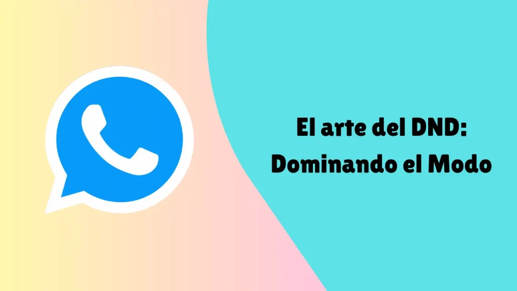 Dominando el Modo No Molestar